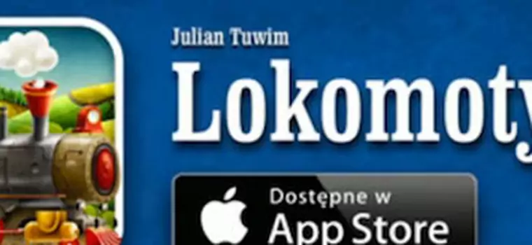 Lokomotywa dla iOS – klasyk Tuwima w interaktywnej formie