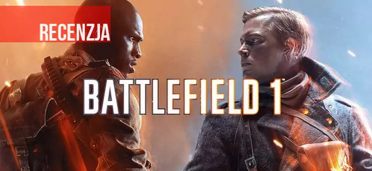 Recenzja: Battlefield 1. Wojna jakiej świat jeszcze nie widział.