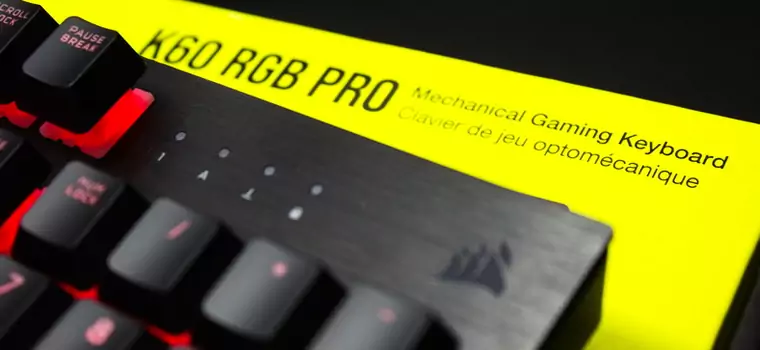 Corsair K60 RGB Pro – test nowej klawiatury mechanicznej z przełącznikami Cherry Viola