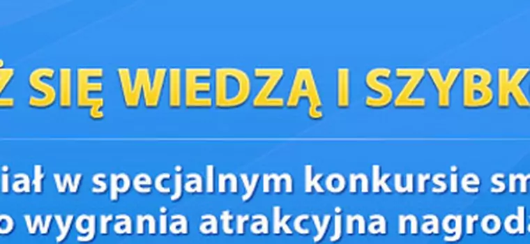 Wykaż się wiedzą i szybkością!