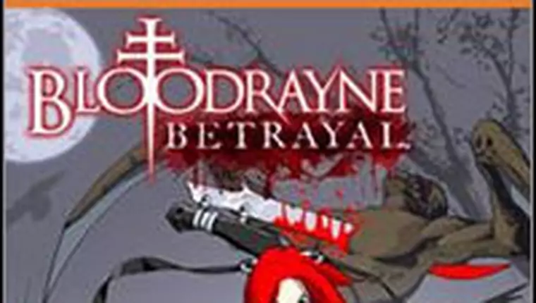 BloodRayne: Betrayal