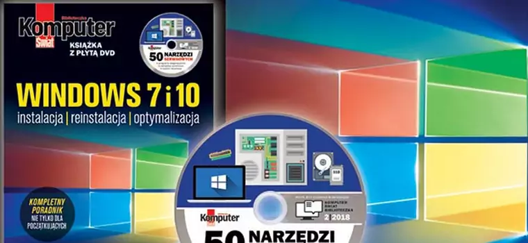 Nowa książka 2/2018: Windows 7 i 10: od instalacji do optymalizacji