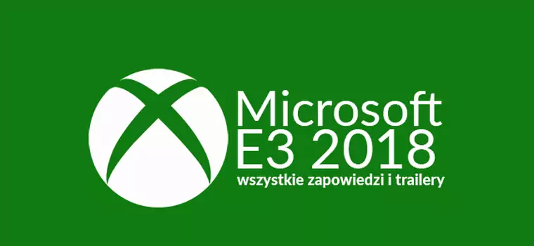 E3 – konferencja Microsoftu. Zobaczyliśmy m.in. nowy zwiastun Cyberpunk 2077, gameplay z Dying Light 2 oraz zapowiedź Gears 5