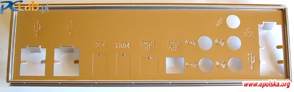 Pasująca do IT7 zaślepka do obudowy (znajduje się w pudełku z płytą). Widać na niej otworki na 4 gniazda USB 2.0 od Intela, 2 gniazda IEEE 1394, optyczne wyjście audio, 5 gniazd audio kodeka AC'97 5.1, gniazdo RJ45 karty sieciowej oraz dwa gniazda USB 2.0 od VIA.
