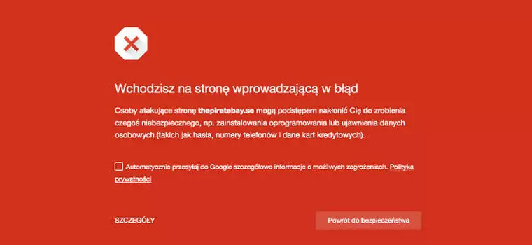 Safe Browsing z Chrome i Firefoksa blokuje The Pirate Bay