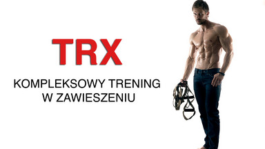 TRX - to urządzenie zastąpi siłownię