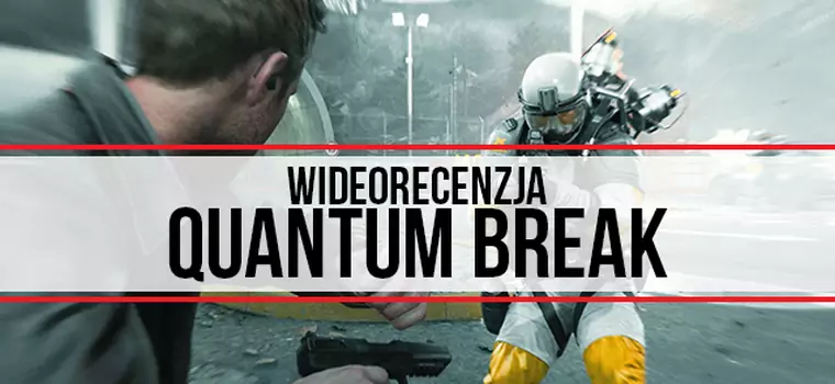 Wideorecenzja Quantum Break - całkiem udana zabawa z czasem