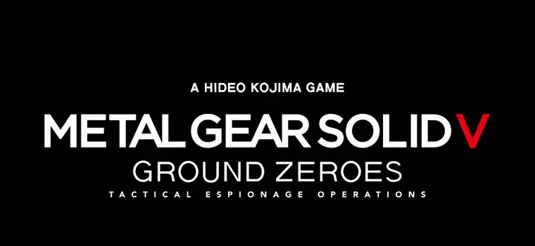 "Nowa generacja nie zacznie się dopóki nie pojawi się na niej MGS" – na miesiąc przed premierą zbieramy najważniejsze   informacje o Metal Gear Solid V: Ground Zeroes
