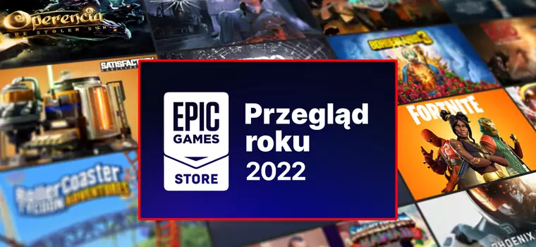 Epic Games Store rozdał 99 gier w 2022 r. Sklep podaje wyniki i szykuje zmiany