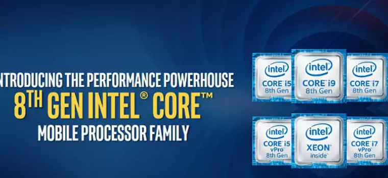 Intel wprowadza 6-rdzeniowe procesory Coffee Lake-H dla laptopów. W tym Core i9-8950HK