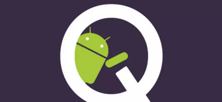 Znamy już pierwszą nowość w Androidzie Q