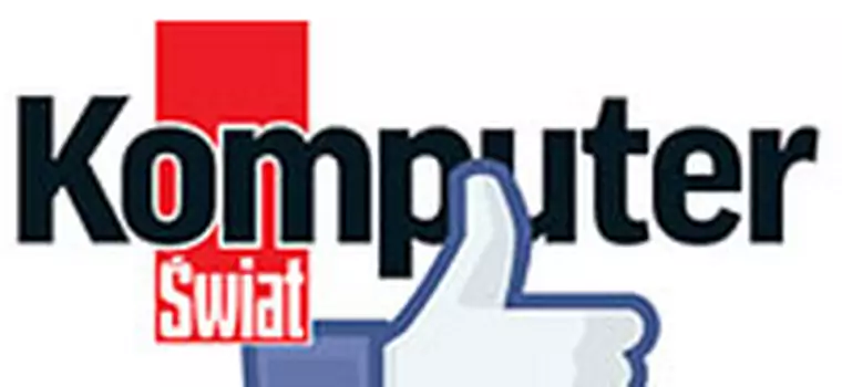 Bądź zawsze na bieżąco: Polub profil Komputer Świata na Facebooku