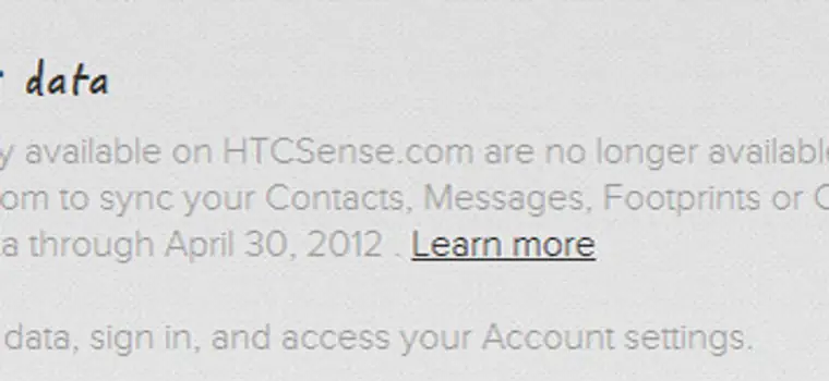 Porządki w HTC Sense wyglądają jak... koniec tej usługi