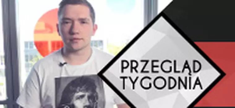 Przegląd tygodnia #7