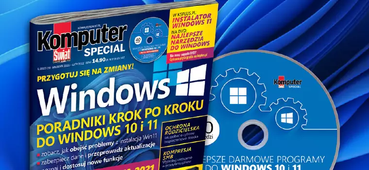 KŚ Special 1/2022: Windows 10 i 11 - przygotuj się na zmiany