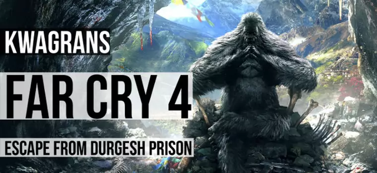 Kwagrans: gramy w Far Cry 4 - DLC Escape from Durgesh Prison