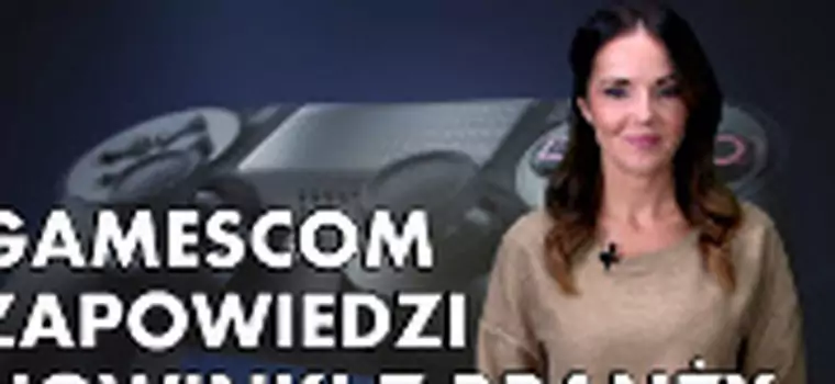 Podsumowanie sierpnia: Gamescom, GTA Online, nowe zapowiedzi