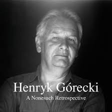 Henryk Mikołaj Górecki 
