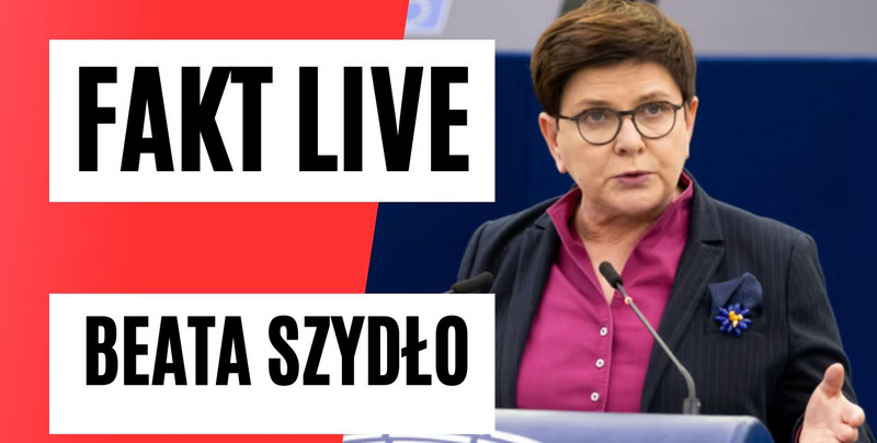 "Fakt LIVE". Gościem Beata Szydło