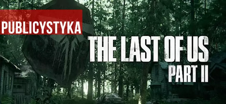 The Last of Us 2 – 5 rzeczy, które sequel może zrobić lepiej