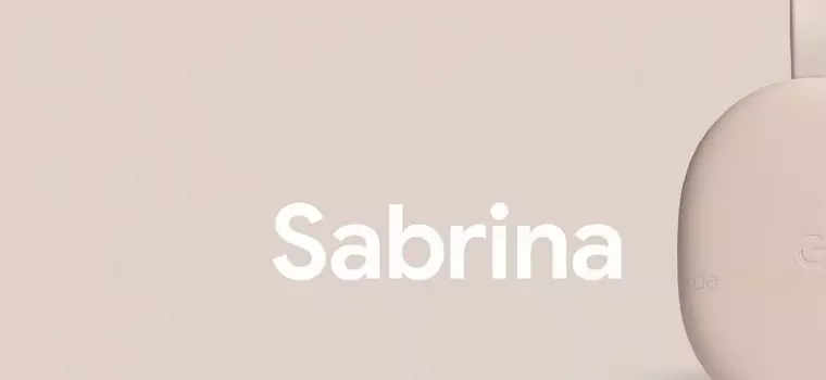 Trwają prace nad Google Sabrina. Nadchodzi następca Chromecasta?