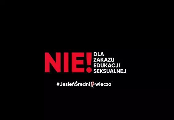 Jesień średniowiecza w Polsce. Dziś pod Sejmem protestujemy przeciwko zakazowi edukacji seksualnej