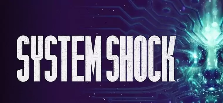 A jednak - w System Shock zagramy również na PlayStation 4