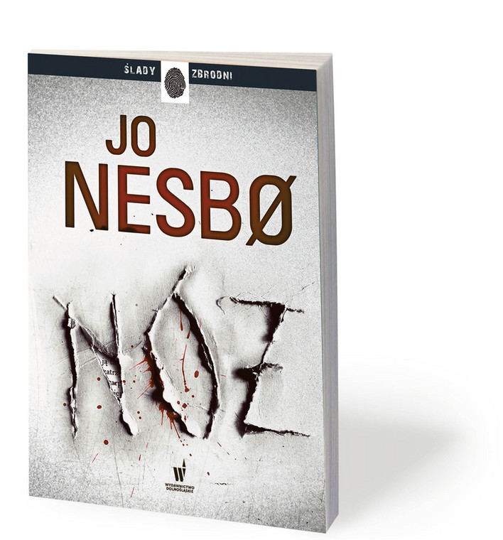 Jo Nesbø, Nóż, przeł. Iwona Zimnicka, Wydawnictwo Dolnośląskie 2019