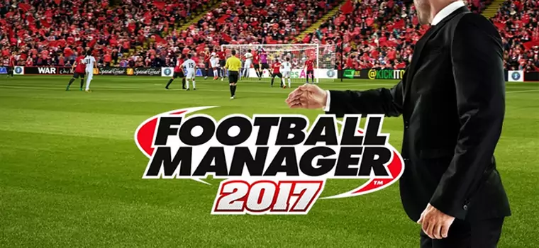 Recenzja Football Manager 2017 - mały kroczek w przód