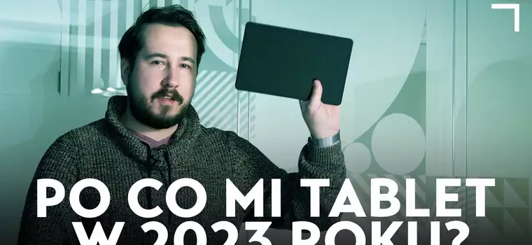 Po co komu niedrogi tablet w 2023 r.? Nie tylko do "wychowywania" dzieci