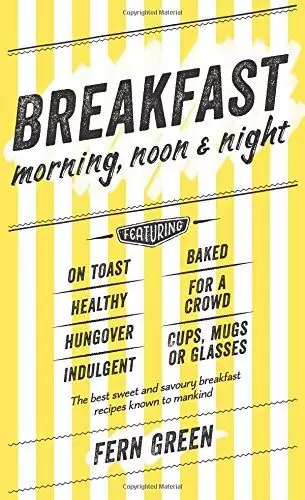 Breakfast: Morning, Noon and Night