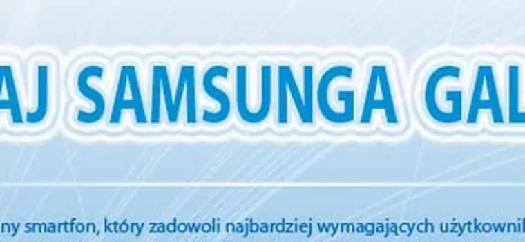 Poznaj piątą podpowiedź - konkurs SMS Samsung Galaxy S