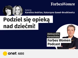 Podcast Forbes Women Adrian Gaweł-Brudkiewicz