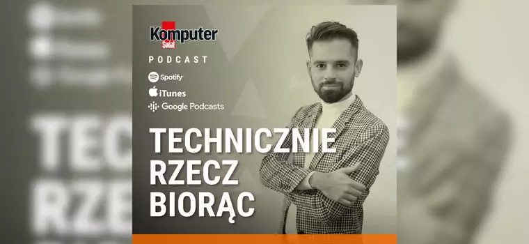 Technicznie Rzecz Biorąc od teraz do odsłuchania także na Spotify, Google Podcasts i Apple Podcasts