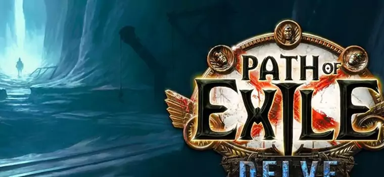 Path of Exile – dodatek Delve dodaje długo oczekiwaną funkcję