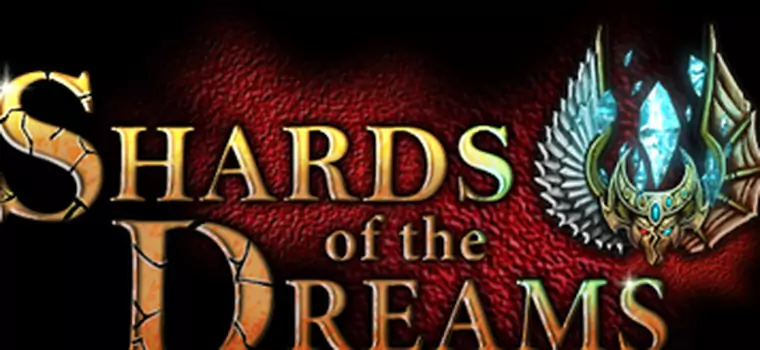 Shards of the Dreams – przygodowa gra MMORPG w świecie dark fantasy