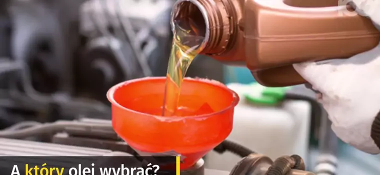 Jaki olej silnikowy wybrać i kiedy go zmienić?
