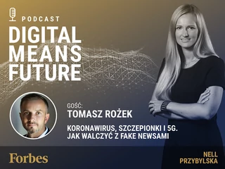Podcast Forbes Polska "Digital Means Future". Wywiad z Tomaszem Rożkiem, doktorem fizyki i popularyzatorem.