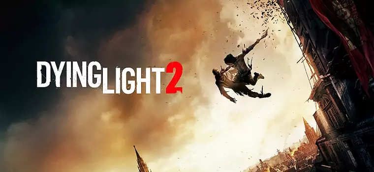 Dying Light 2 - jest nowy zwiastun i data premiery. Okładka wygląda fantastycznie - E3 2019