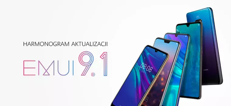 Huawei Polska udostępnia terminarz aktualizacji do EMUI 9.1