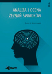 Bartosz Wojciechowski, „Analiza i ocena zeznań świadków”, Sopot 2015, Gdańskie Wydawnictwo Psychologiczne