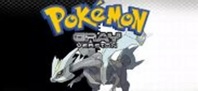 Nazywam się nowy Pokemon… Nowy Pokemon Gray!