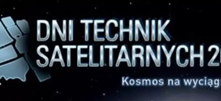 Dni Technik Satelitarnych 2010 - już w sobotę