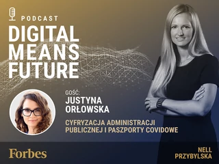 Podcast Forbes Polska "Digital Means Future". Wywiad z Justyną Orłowską 