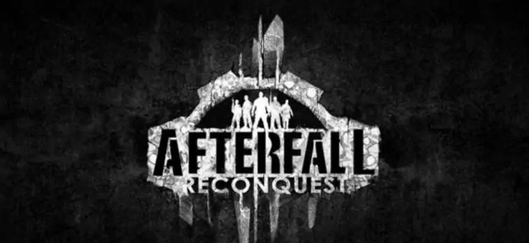 Afterfall: Reconquest z pierwszym teaserem. Nie zdradza zbyt wiele