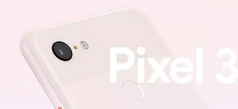 Google Pixel 3 i Pixel 3 XL oficjalnie. Co oferują nowe smartfony z Androidem Pie?