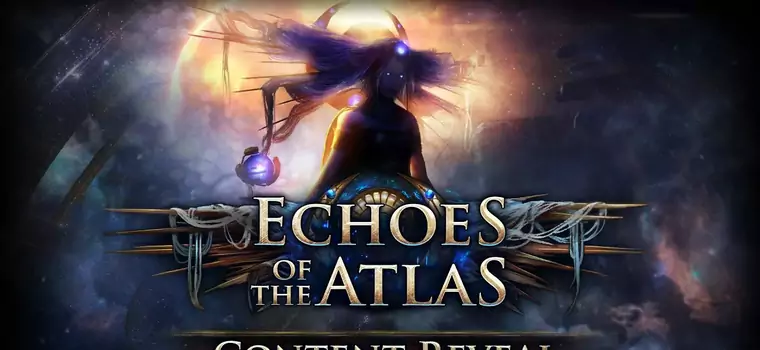 Path of Exile otrzyma ogromny dodatek skupiony na end-game. Oto Echoes of the Atlas