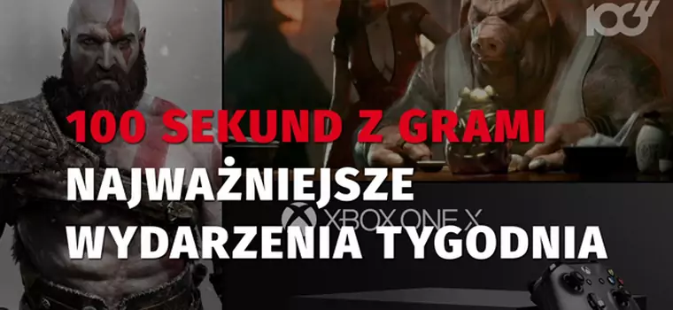 100 sekund z grami #12 - targi E3, a na nich nowy Xbox One i prezentacje świetnych gier