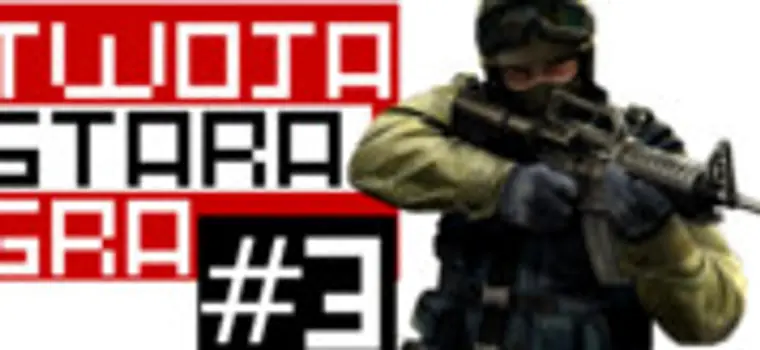 Twoja Stara Gra: był sobie Counter-Strike