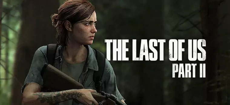 The Last of Us Part II to najdłuższa gra w historii studia Naughty Dog